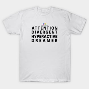 Attention Divergent Hyperactive Dreamer T-Shirt